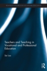 Image for Teachers and Teaching in Vocational and Professional Education