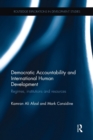 Image for Democratic accountability and international human development  : regimes, institutions and resources