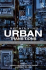 Image for Rethinking urban transitions  : politics in the low carbon city