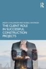 Image for The Client Role in Successful Construction Projects