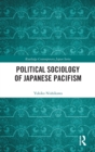 Image for Political Sociology of Japanese Pacifism