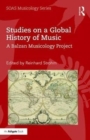 Image for Studies on a Global History of Music