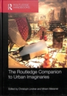 Image for The Routledge Companion to Urban Imaginaries
