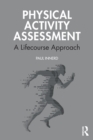 Image for Physical Activity Assessment : A Lifecourse Approach