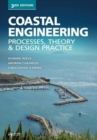 Image for Coastal engineering  : process, theory and design practice
