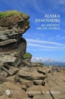 Image for Alaska dinosaurs  : an ancient Arctic world