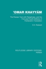 Image for &#39;Omar Khayya&#39;m  : the Persian text with paraphrase, and the first and fourth editions of FitzGerald&#39;s translation
