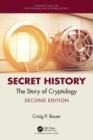Image for Secret history  : the story of cryptology