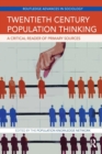 Image for Twentieth Century Population Thinking : A Critical Reader of Primary Sources