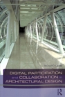 Image for Digital Participation and Collaboration in Architectural Design