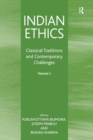 Image for Indian ethics  : classical traditions and contemporary challengesVolume 1