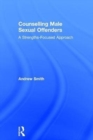 Image for Counselling Male Sexual Offenders