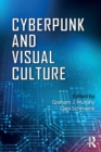 Image for Cyberpunk and Visual Culture