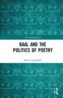 Image for Baal and the Politics of Poetry