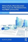 Image for Principles, Process and Practice of Professional Number Juggling