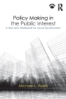 Image for Policy Making in the Public Interest