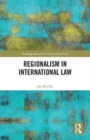 Image for Regionalism in International Law