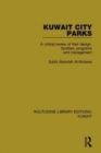 Image for Kuwait city parks  : a critical review of their design, facilities, programs and management