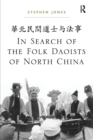 Image for In search of the folk Daoists in north China