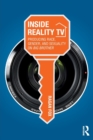 Image for Inside reality TV  : producing race, gender, and sexuality on &quot;Big brother&quot;