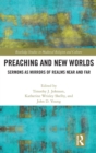 Image for Preaching and new worlds  : sermons as mirrors of realms near and far
