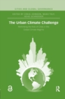 Image for The urban climate challenge  : rethinking the role of cities in the global climate regime