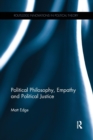 Image for Political Philosophy, Empathy and Political Justice