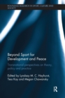 Image for Beyond Sport for Development and Peace : Transnational Perspectives on Theory, Policy and Practice