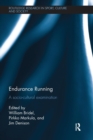 Image for Endurance Running : A Socio-Cultural Examination