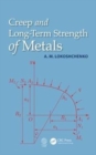 Image for Creep and Long-Term Strength of Metals