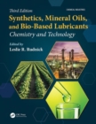 Image for Synthetics, mineral oils, and bio-based lubricants  : chemistry and technology