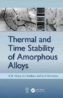 Image for Thermal and Time Stability of Amorphous Alloys