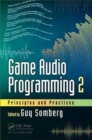 Image for Game Audio Programming 2 : Principles and Practices