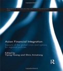 Image for Asian Financial Integration : Impacts of the Global Crisis and Options for Regional Policies