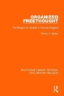 Image for Organized freethought  : the religion of unbelief in Victorian England