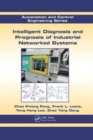 Image for Intelligent Diagnosis and Prognosis of Industrial Networked Systems