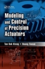 Image for Modeling and Control of Precision Actuators