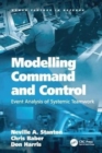 Image for Modelling Command and Control : Event Analysis of Systemic Teamwork