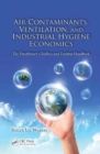 Image for Air Contaminants, Ventilation, and Industrial Hygiene Economics