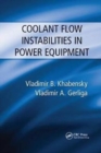 Image for Coolant Flow Instabilities in Power Equipment