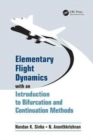 Image for Elementary Flight Dynamics with an Introduction to Bifurcation and Continuation Methods