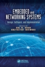Image for Embedded and Networking Systems : Design, Software, and Implementation