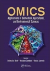 Image for OMICS : Applications in Biomedical, Agricultural, and Environmental Sciences