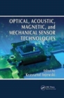 Image for Optical, Acoustic, Magnetic, and Mechanical Sensor Technologies