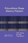 Image for Polyurethane Shape Memory Polymers
