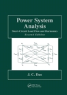 Image for Power System Analysis : Short-Circuit Load Flow and Harmonics, Second Edition