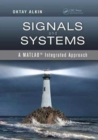 Image for Signals and Systems : A MATLAB Integrated Approach