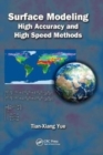 Image for Surface Modeling : High Accuracy and High Speed Methods
