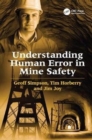 Image for Understanding Human Error in Mine Safety
