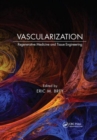Image for Vascularization : Regenerative Medicine and Tissue Engineering